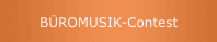 BÜROMUSIK-Contest